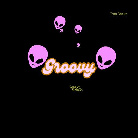 Groovy | Boomplay Music