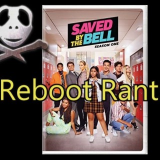 Toaden rants about Reboots and Saved by the Bell
