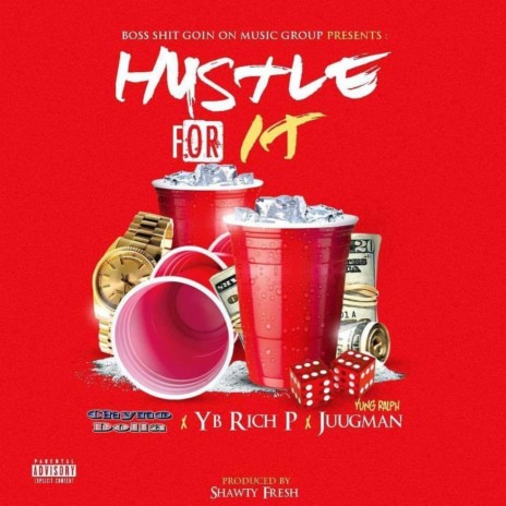 Hustle 4 It ft. Juugman & YB Rich P | Boomplay Music