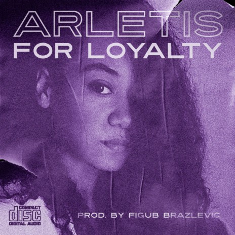 For Loyalty (feat. Arletis) | Boomplay Music