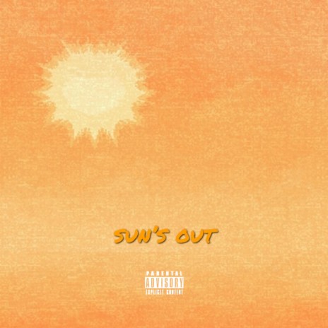 Sun's Out | Boomplay Music