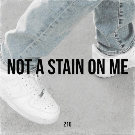 Not a Stain on Me | Boomplay Music