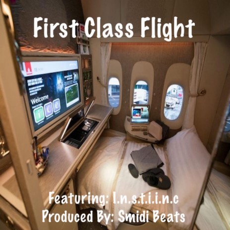 First Class Flight ft. I.n.s.t.i.i.n.c | Boomplay Music