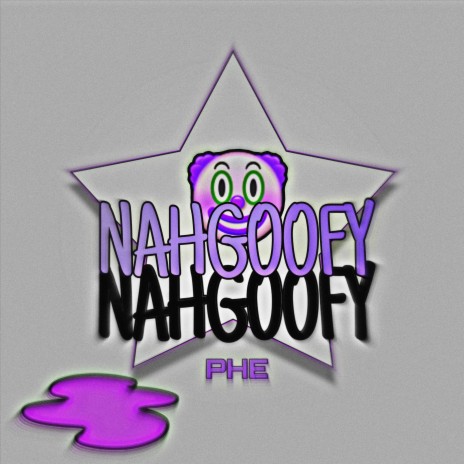 NAHGOOFY | Boomplay Music