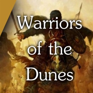 Warriors of the Dunes