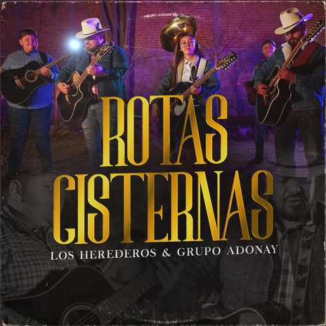 Rotas Cisternas ft. Grupo Adonay | Boomplay Music