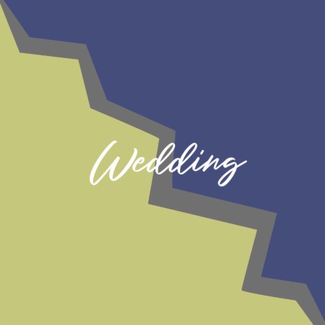 Wedding | Boomplay Music