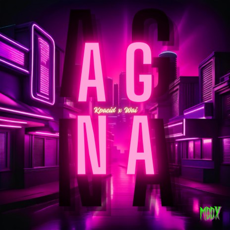 A G NA ft. Wai | Boomplay Music
