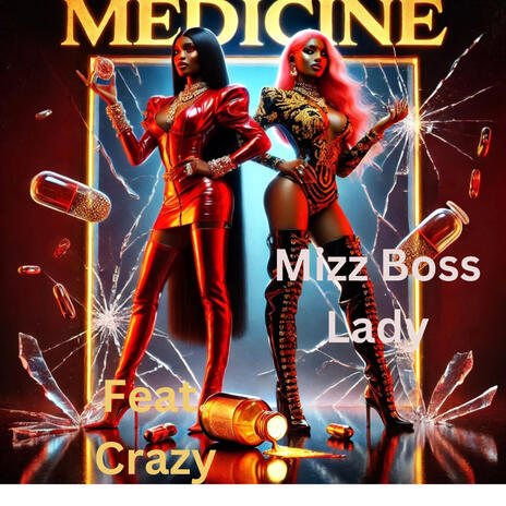 Medicine ft. Crazy | Boomplay Music