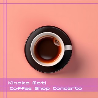 Coffee Shop Concerto