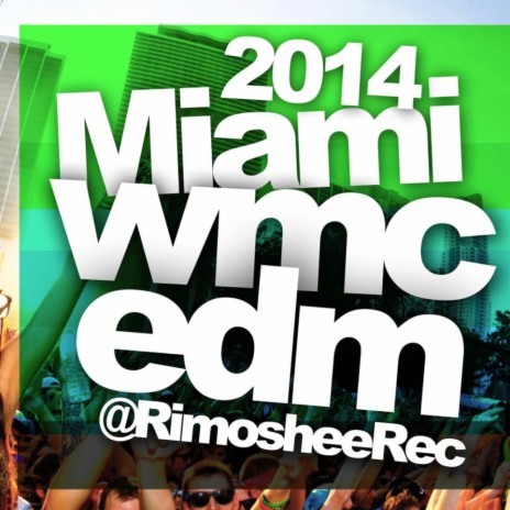 Miami WMC EDM Mix (Bonus Mix)