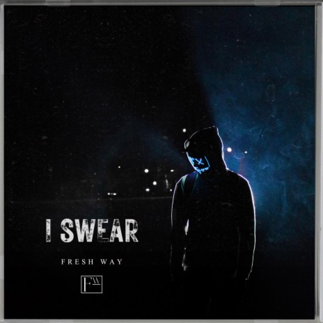 I Swear | Boomplay Music