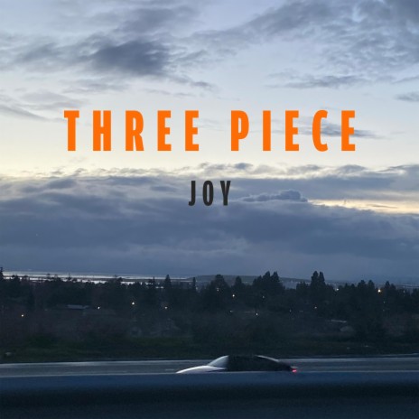 Three Piece | Boomplay Music