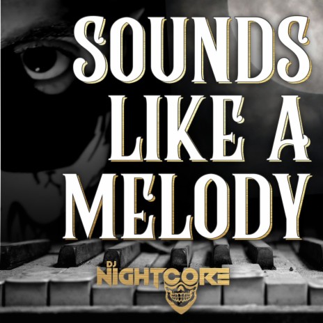 Sounds Like A Melody | Boomplay Music