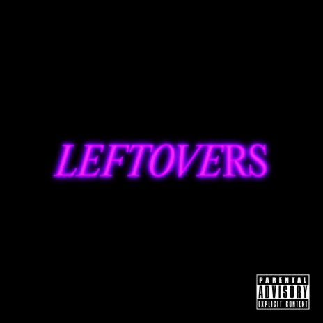 Leftovers ft. Michael Da Vinci & YGTUT