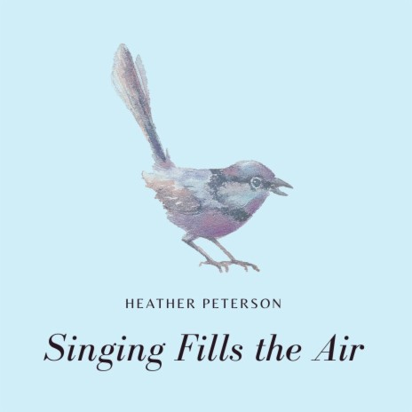 Singing Fills the Air | Boomplay Music