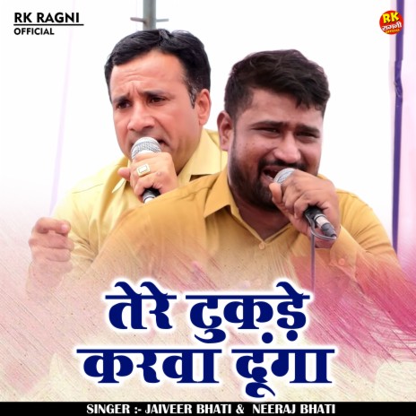 Tere Tukade Karava Dunga (Hindi) ft. Neeraj Bhati | Boomplay Music