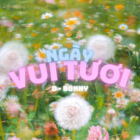 Ngày Vui Tươi | Boomplay Music