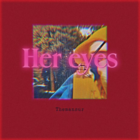 Her eyes | Boomplay Music