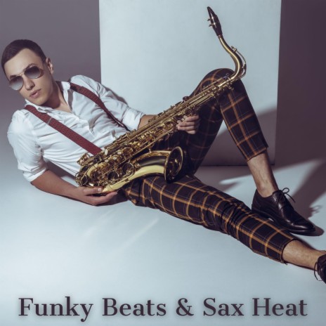 Funky Sax Fiesta | Boomplay Music