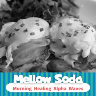 Morning Healing Alpha Waves