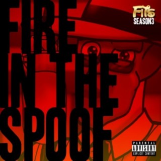 Fire in the Spoof