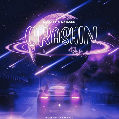 Crashin ft. Rxdaee | Boomplay Music