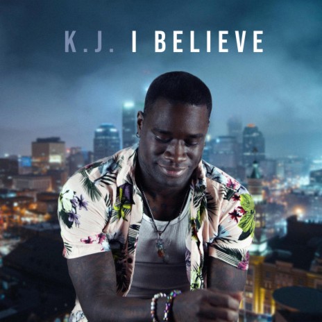 I Believe | Boomplay Music