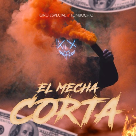 El Mecha Corta ft. Tombochio | Boomplay Music