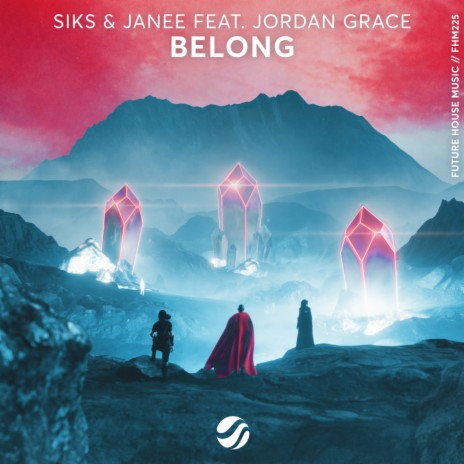 Belong ft. Janee & Jordan Grace | Boomplay Music