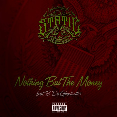 Nothing But The Money ft. B. Da Ghostwriter