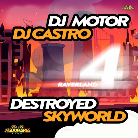 Raverland 4 - Destroyed Skyworld ft. dj castro