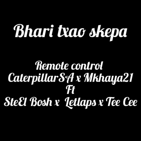 Bhari txao skepa | Boomplay Music