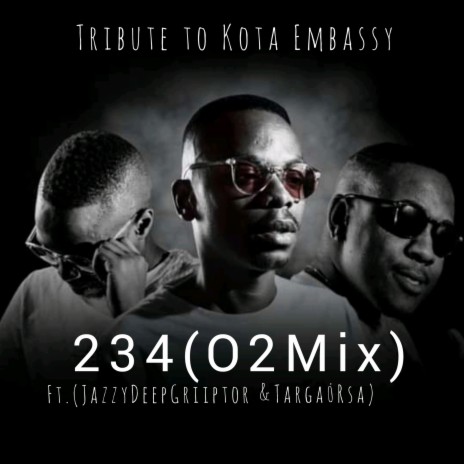 234_(02mix) ft. Kota Embassy & Targa Rsa | Boomplay Music