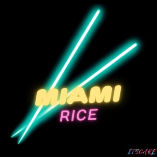 Miami Rice, Vol. 1