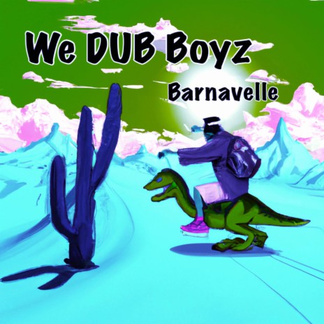 We DUB Boyz | Boomplay Music