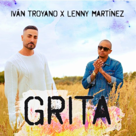 Grita ft. Lenny Martinez | Boomplay Music