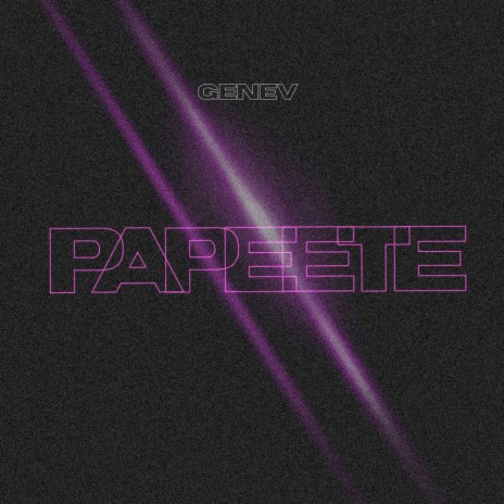 Papeete | Boomplay Music