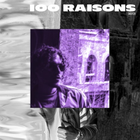 100 Raisons | Boomplay Music