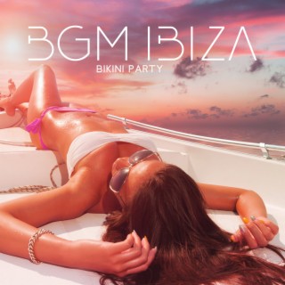BGM Ibiza Bikini Party: Electro Summer Chill, Cafe Lounge Bar, Wonderful Lounge Mix Music 2023