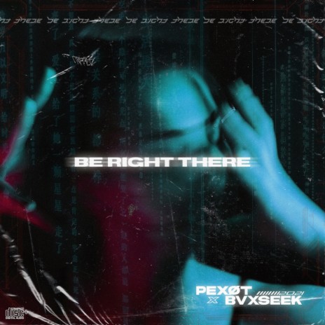 Be Right There ft. pexØt