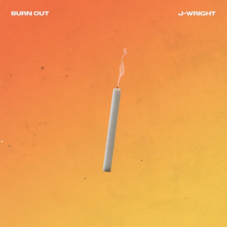 BURN OUT | Boomplay Music