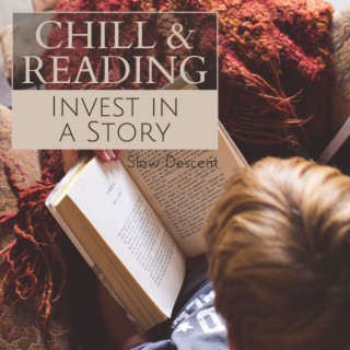 Chill & Reading - Invest in a Story