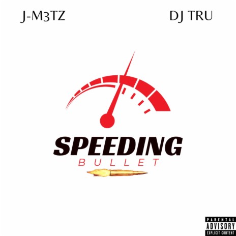 Speeding Bullet ft. DJ TRU | Boomplay Music