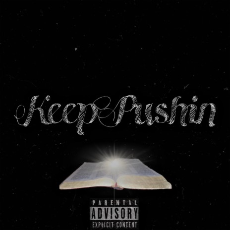 Keep Pushin | Boomplay Music
