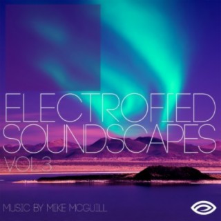Electrofied Soundscapes, Vol. 3