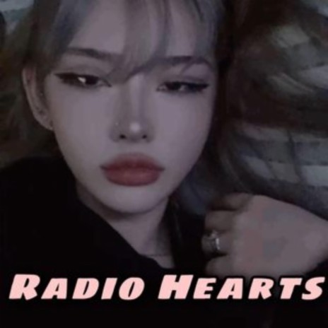 Radio Hearts ft. Cryboi | Boomplay Music