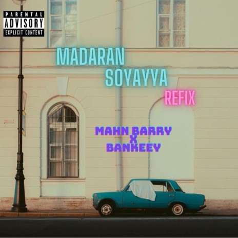 MADARAN SOYAYYA REFIX ft. BANKEEY
