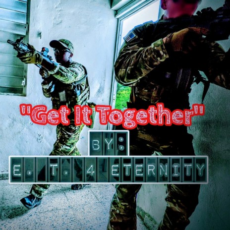 Get It Together (WWIII Version)
