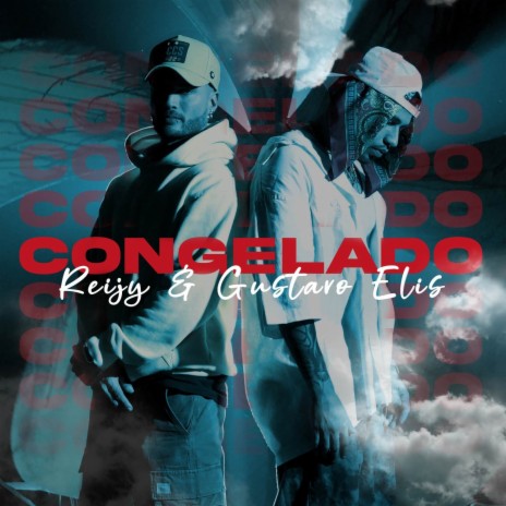 CONGELADO ft. Reijy | Boomplay Music